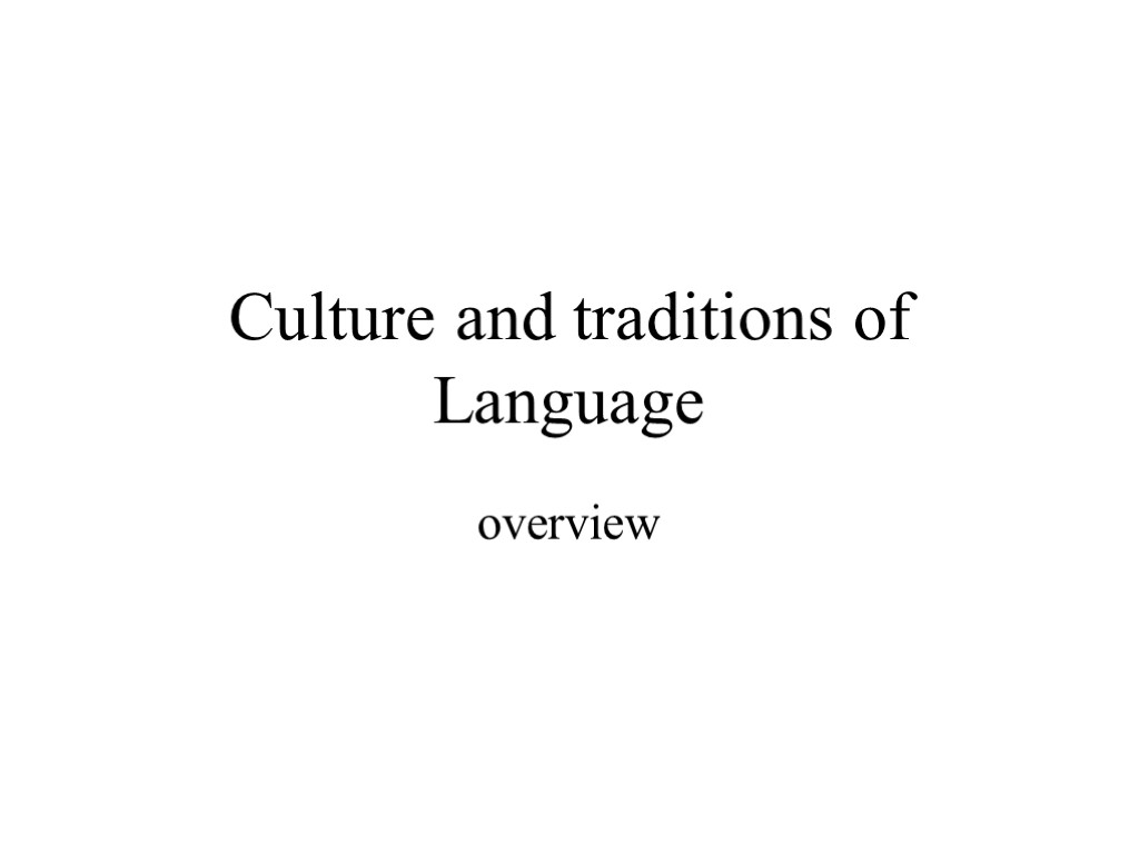 Culture and traditions of Language overview